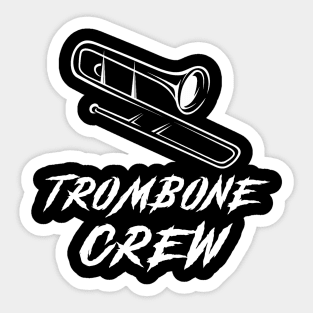 Trombone Crew Awesome Tee: Blasting Laughter in Perfect Harmony! Sticker